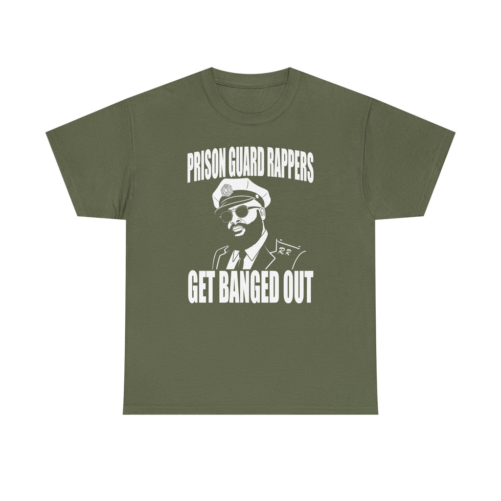 Prison Guard Rappers Get Banged Out T-Shirt