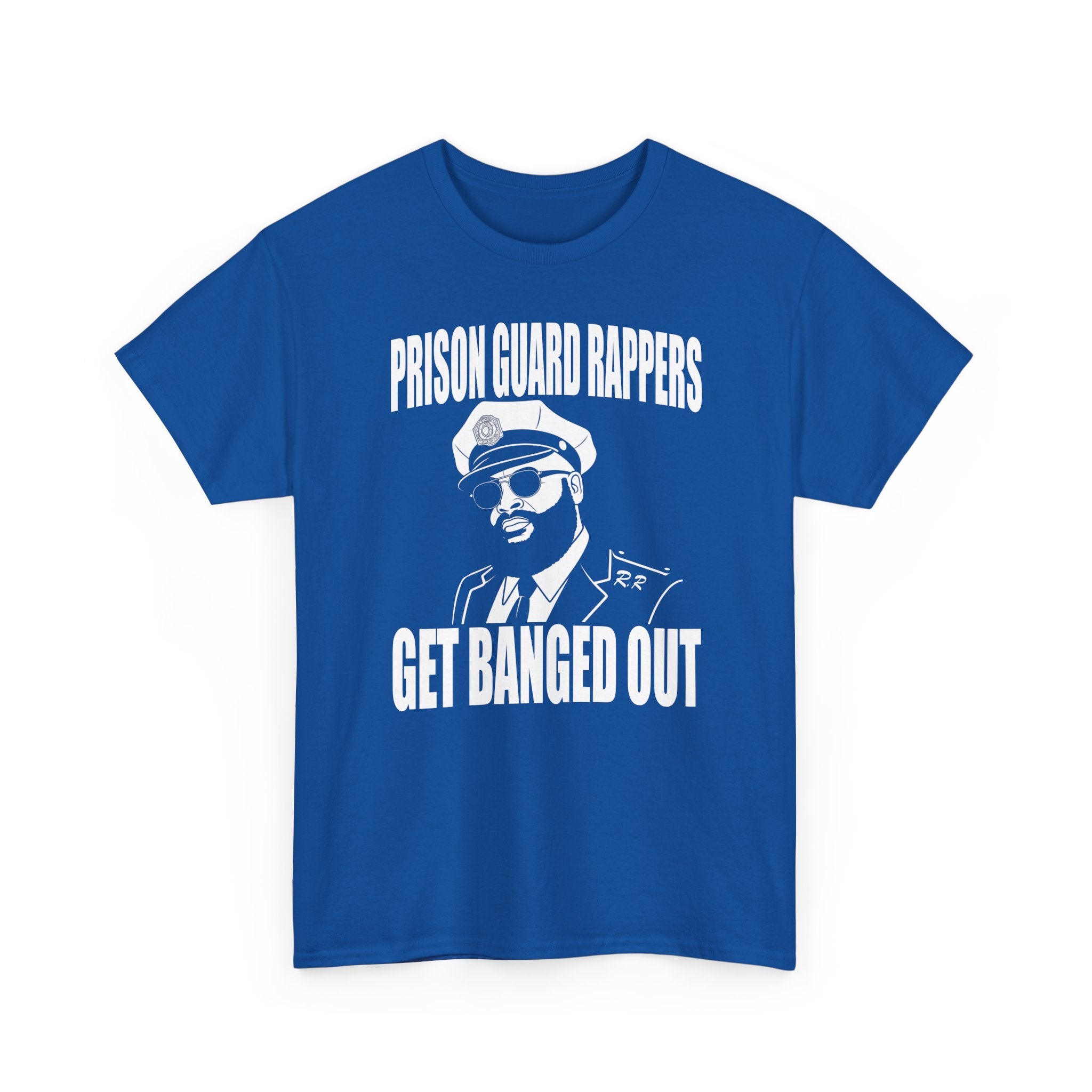Prison Guard Rappers Get Banged Out T-Shirt