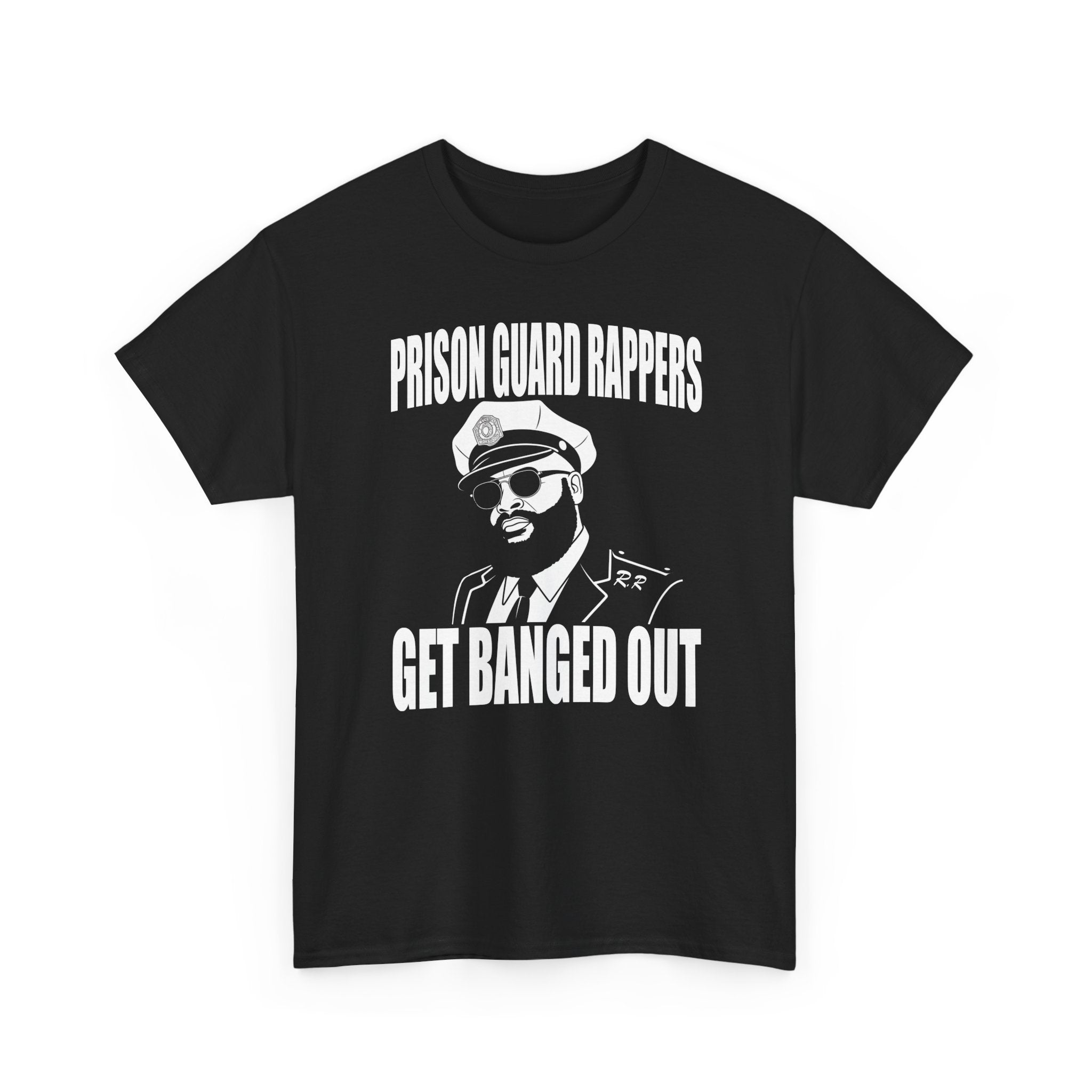Prison Guard Rappers Get Banged Out T-Shirt