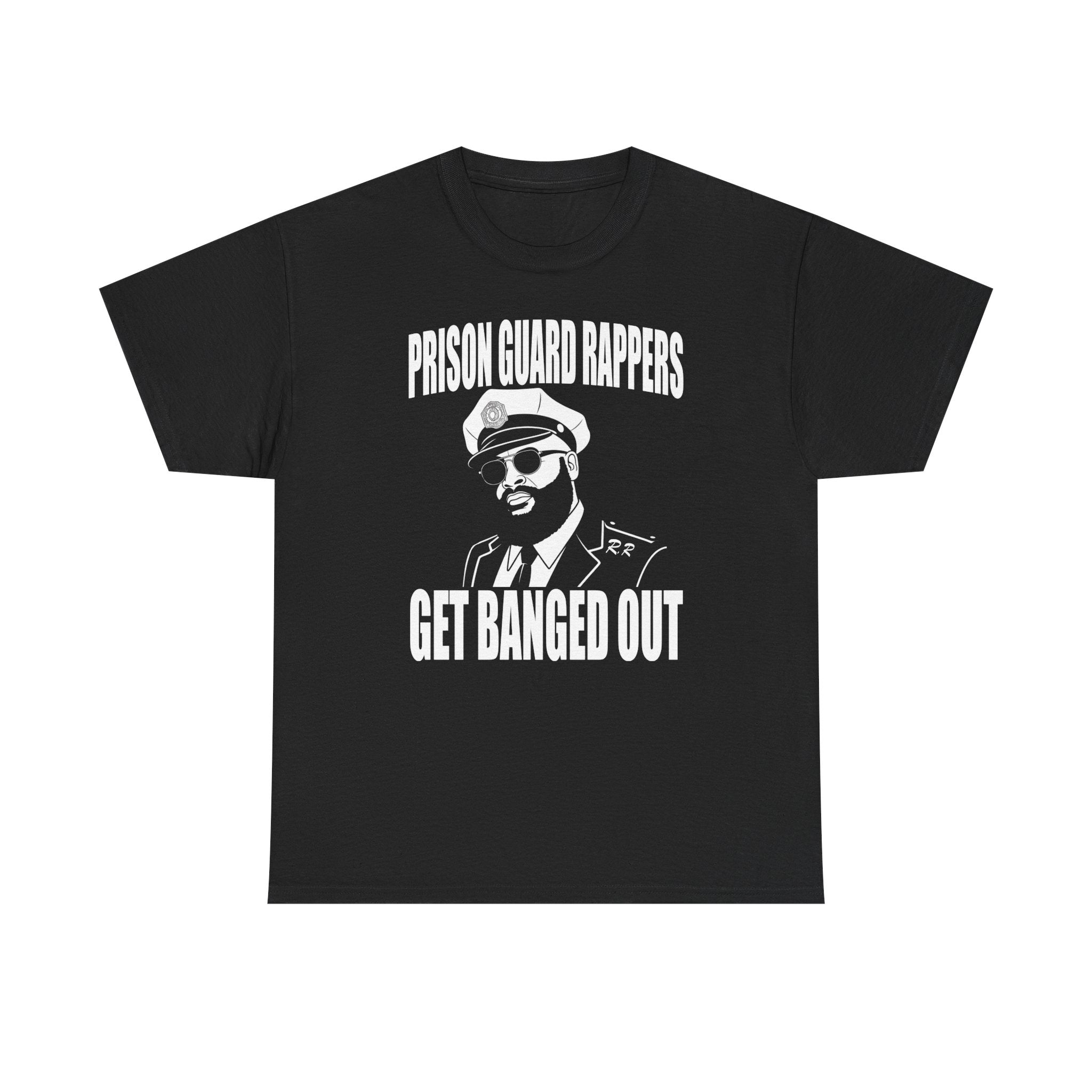 Prison Guard Rappers Get Banged Out T-Shirt