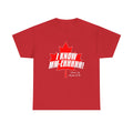 I KNOW MM-Ehhhhh! - Tee shirt