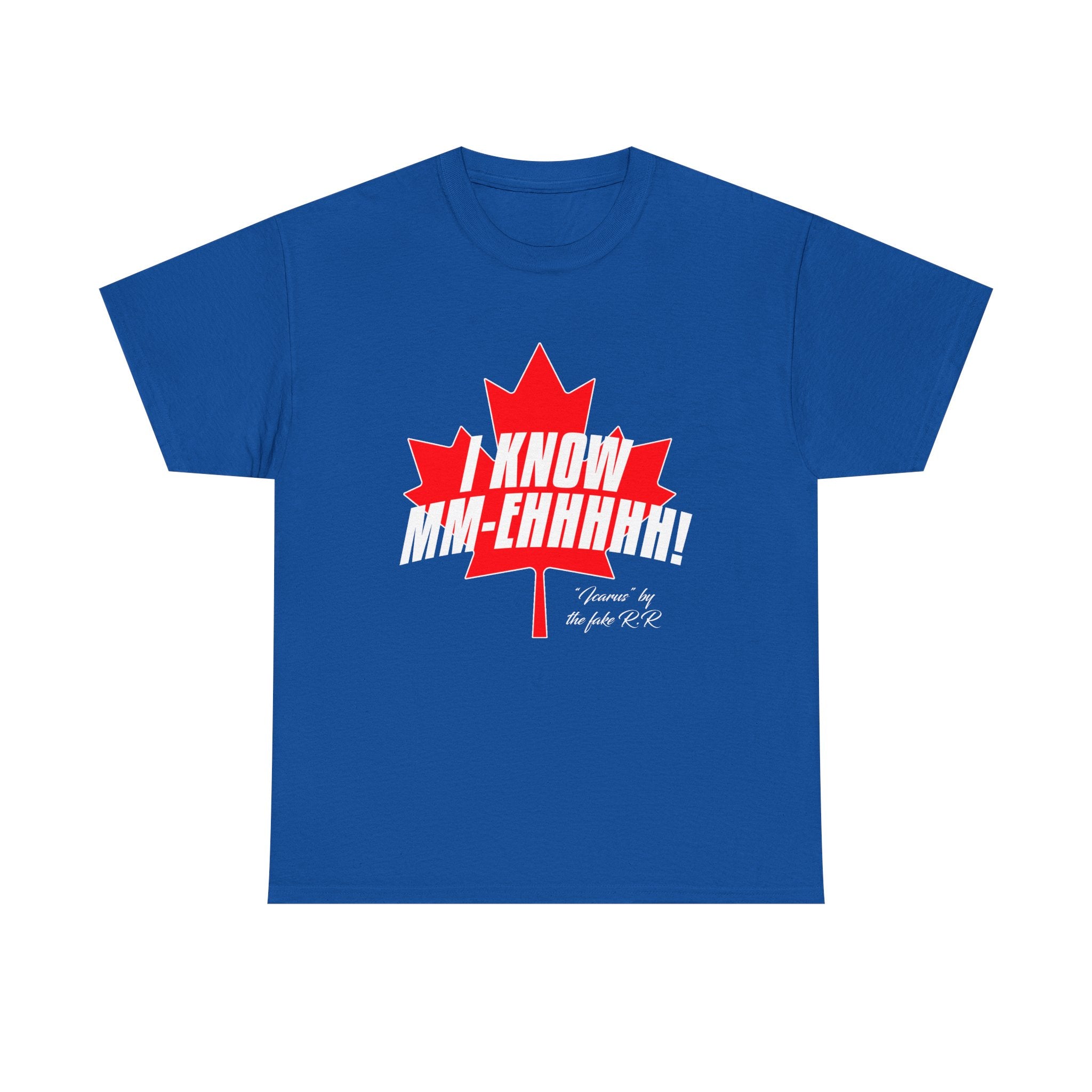 I KNOW MM-Ehhhhh! - Tee shirt