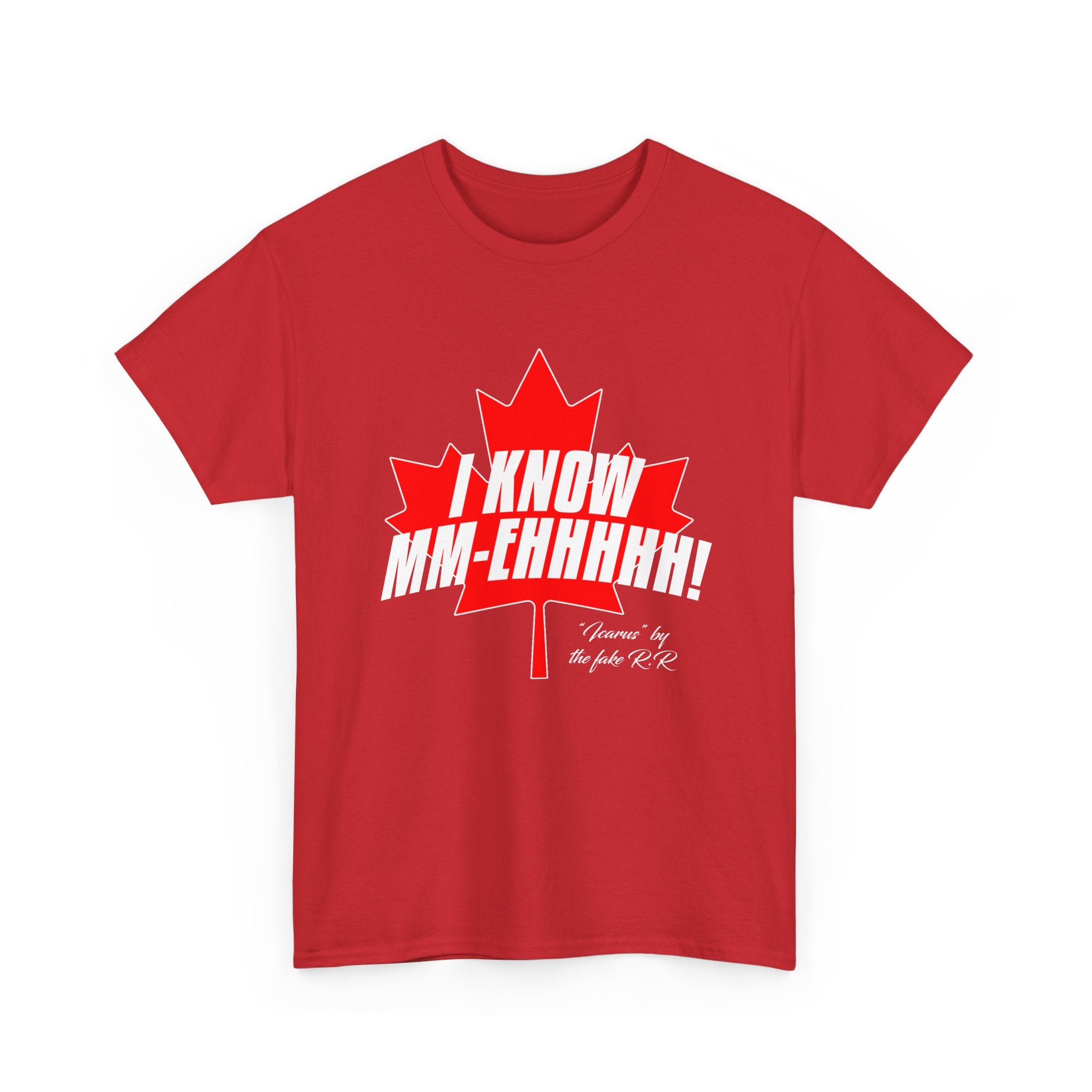I KNOW MM-Ehhhhh! - Tee shirt