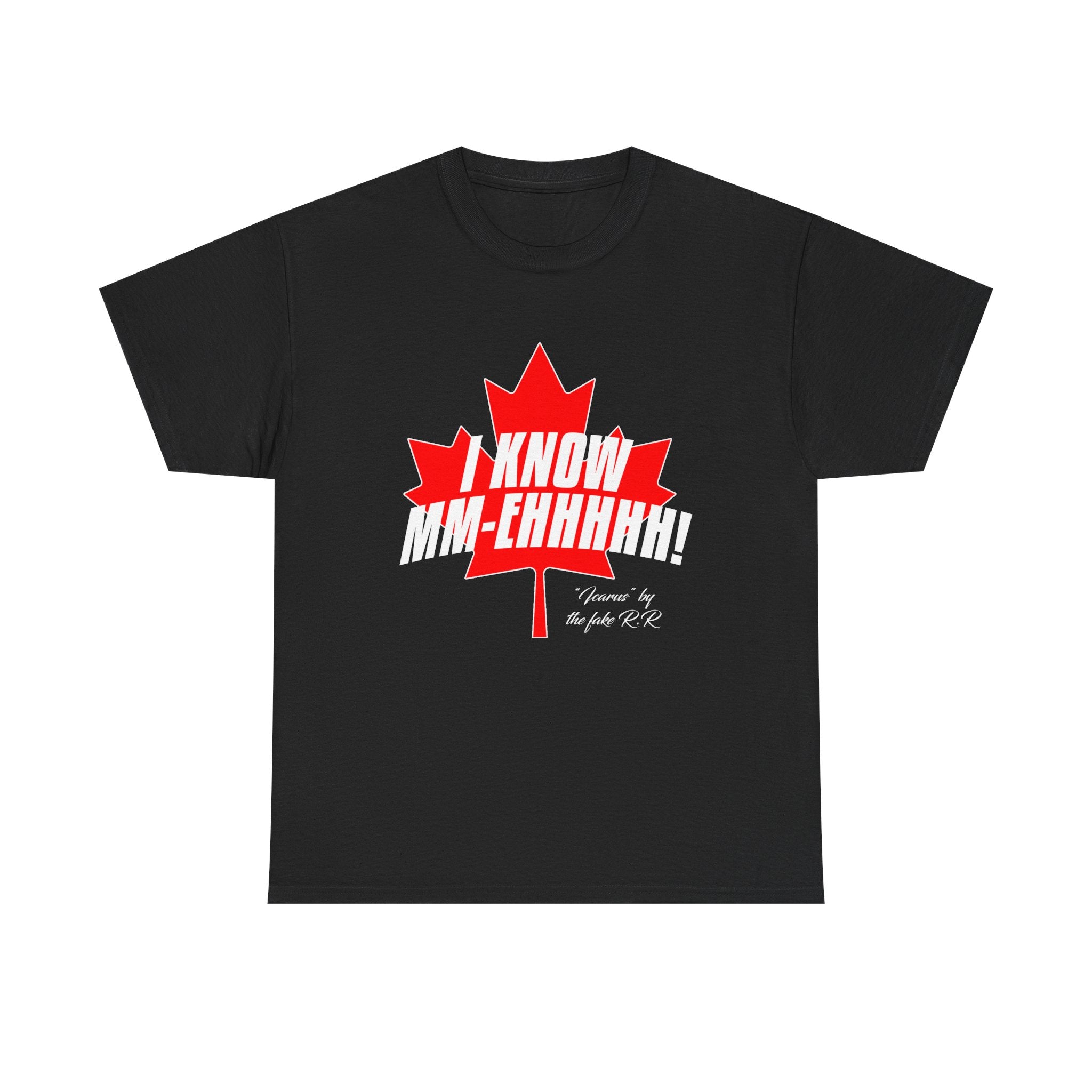 I KNOW MM-Ehhhhh! - Tee shirt