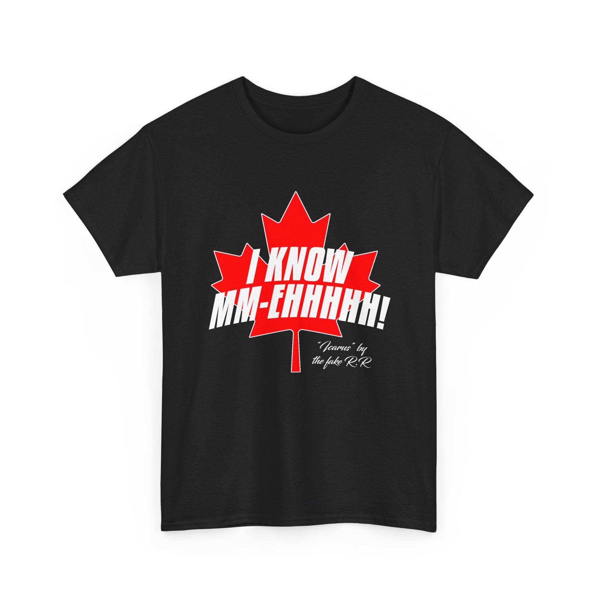 I KNOW MM-Ehhhhh! - Tee shirt